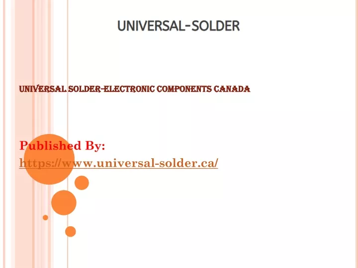 universal solder electronic components canada published by https www universal solder ca