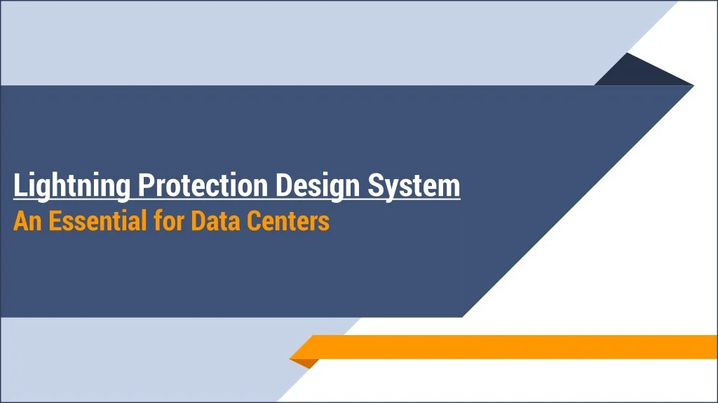 PPT - Lightning Protection Design System – An Essential for Data ...