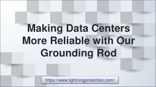 Making Data Centers More Reliable with Our Grounding Rod