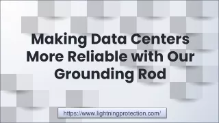 Making Data Centers More Reliable with Our Grounding Rod