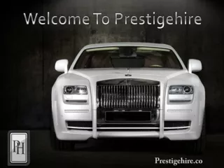Welcome to Prestigehire