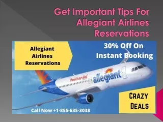 Get Important Tips For Allegiant Airlines Reservations