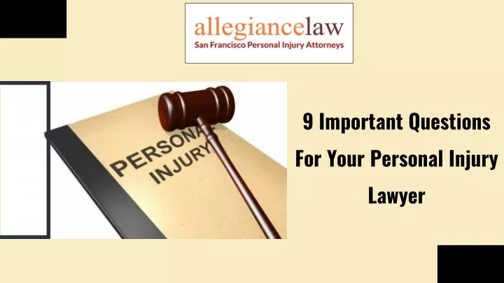 9 important questions for your personal injury