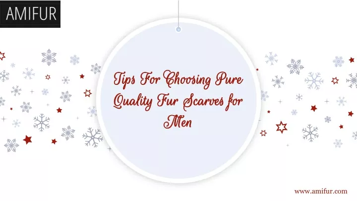 tips for choosing pure quality fur scarves for men