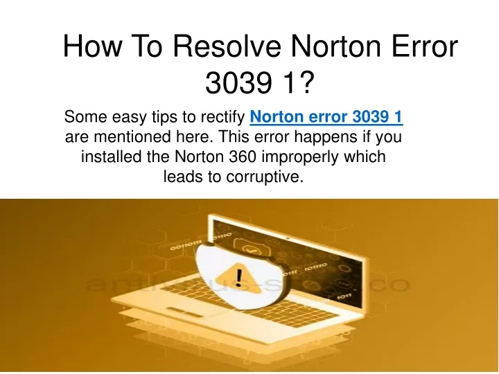 how to resolve norton error 3039 1