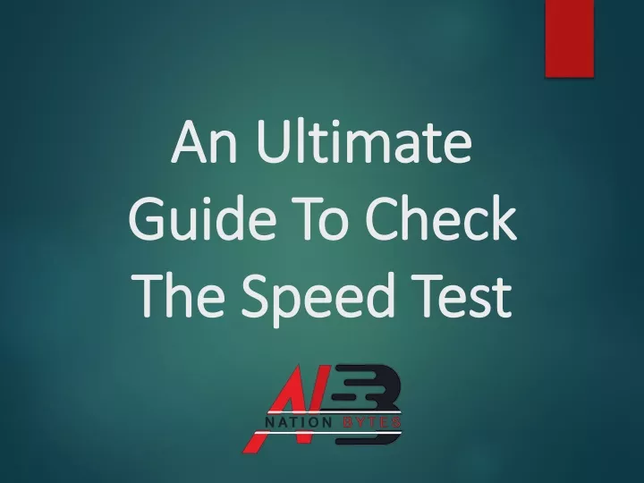 an ultimate guide to check the speed test