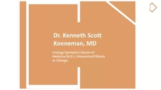 Dr. Kenneth Scott Koeneman, MD - A Prominent Pelvic Surgeon