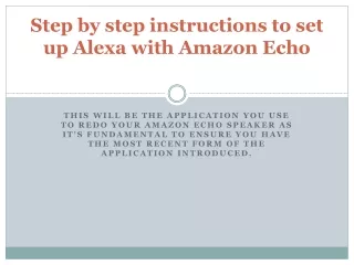 Step by step instructions to set up Alexa with Amazon Echo