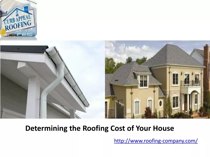 determining the roofing cost of your house