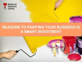 Reasons to Painting Your Business Is a Smart Investment