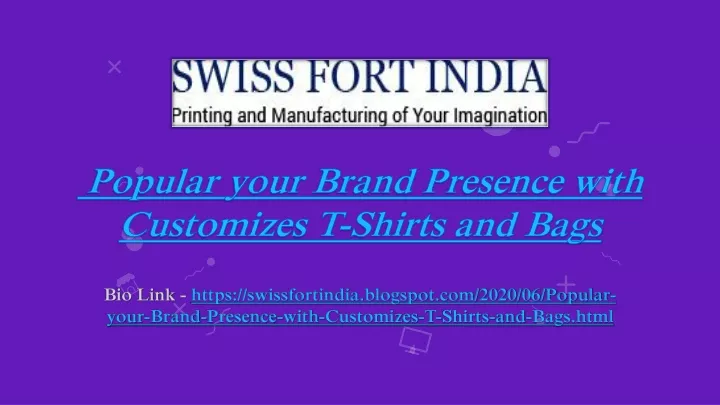 popular your brand presence with customizes
