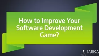 how to improve your software development game