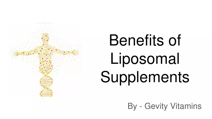 benefits of liposomal supplements
