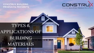 Types & Applications of Building Materials