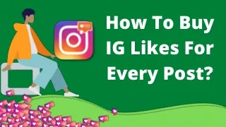 how to buy ig likes for every post