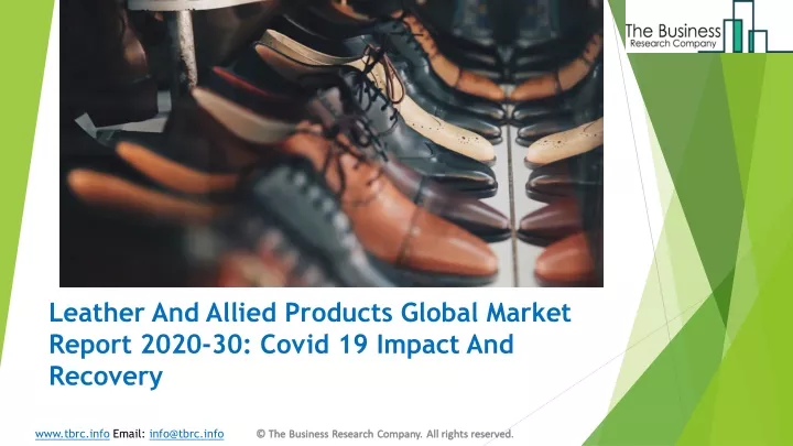 leather and allied products global market report 2020 30 covid 19 impact and recovery