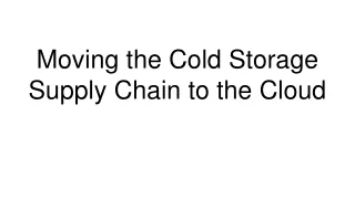 moving the cold storage supply chain to the cloud