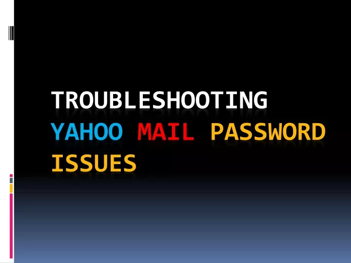 troubleshooting yahoo mail password issues