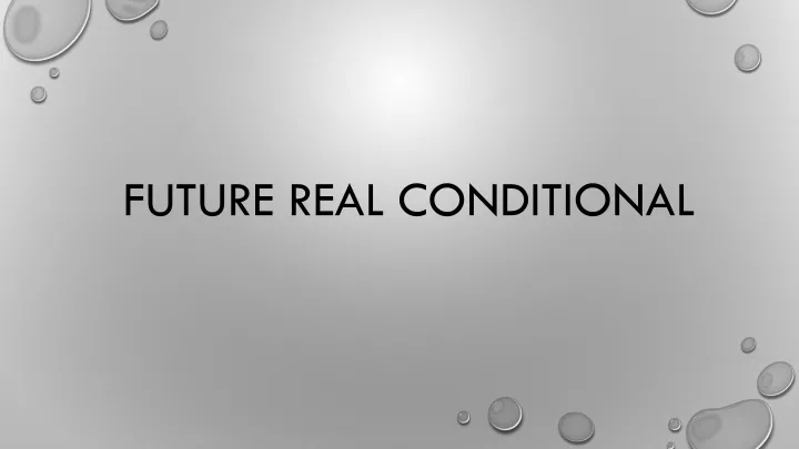 future real conditional
