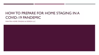 How To Prepare For Home Staging In A COVID-19 Pandemic