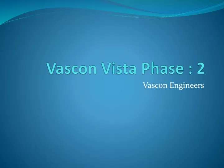 vascon vista phase 2