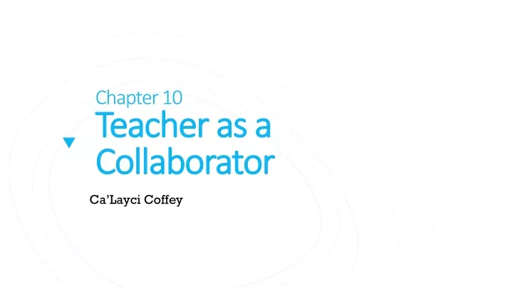 chapter 10 teacher as a collaborator