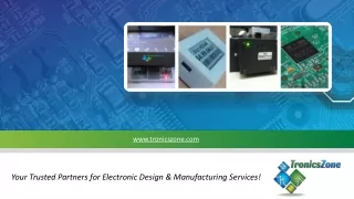 Electronic Design & Manufacturing Services By TronicsZone