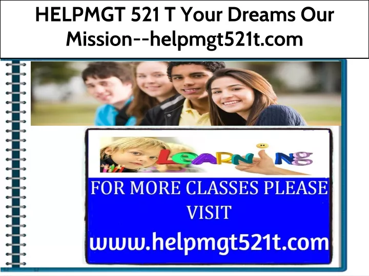 helpmgt 521 t your dreams our mission helpmgt521t