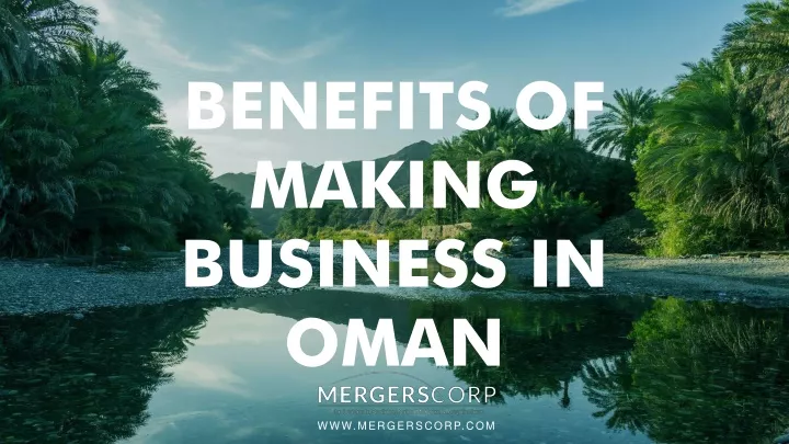 benefits of making business in oman