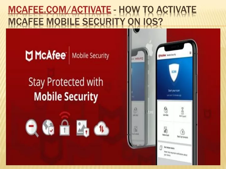 mcafee com activate how to activate mcafee mobile security on ios