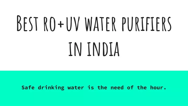 best ro uv water purifiers in india