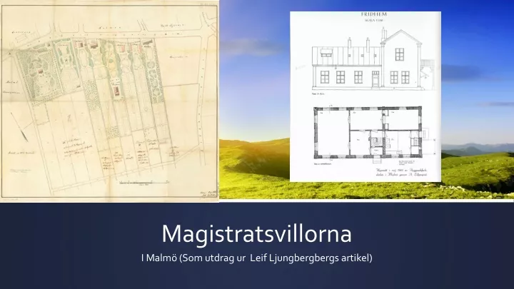 magistratsvillorna i malm som utdrag ur leif