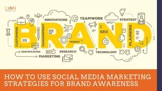 How to Use Social Media Marketing Strategies for Brand Awareness