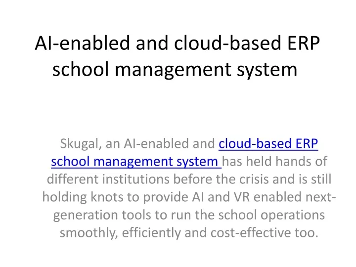 ai enabled and cloud based erp school management system