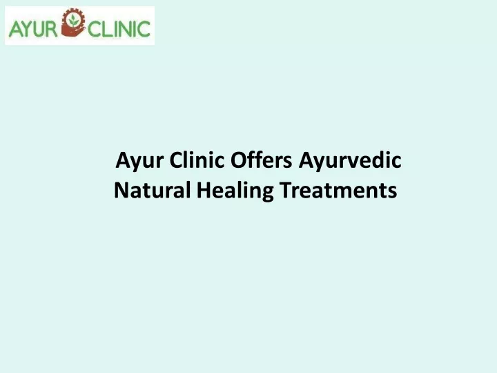 ayur clinic offers ayurvedic natural healing