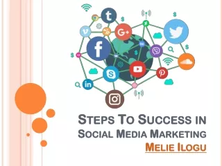 Melie Ilogu | Steps To Success in Social Media Marketing