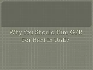 why you should hire gpr for rent in uae