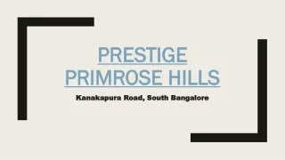 Prestige Primrose Hills Bangalore Real Estate Apartment