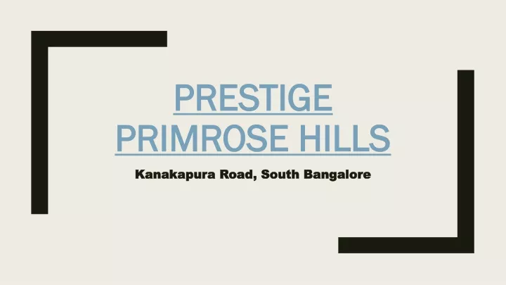 prestige primrose hills
