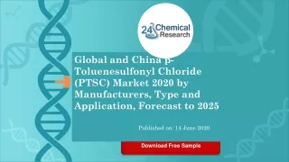Global and China p Toluenesulfonyl Chloride PTSC Market 2020 by Manufacturers, Type and Application,