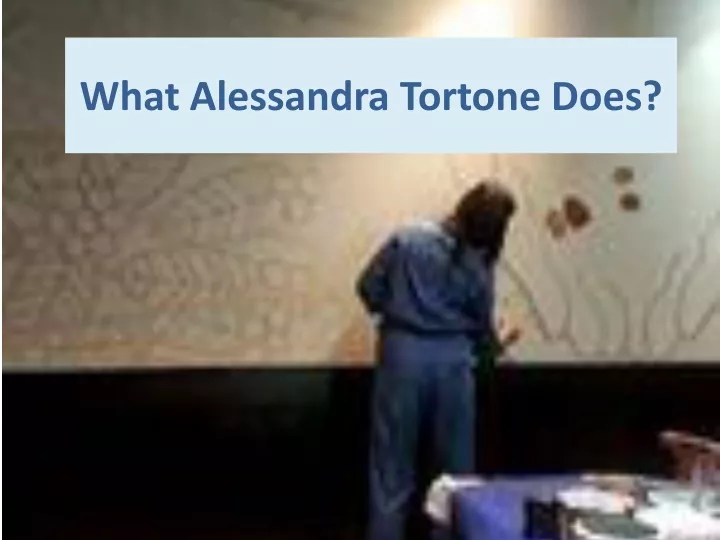 what alessandra tortone does