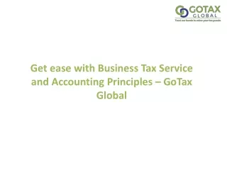 Get ease with Business Tax Service and Accounting Principles