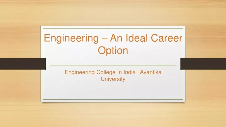 engineering an ideal career option