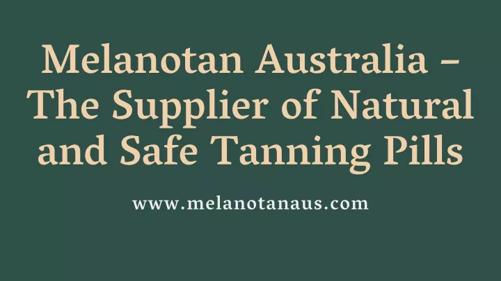 melanotan australia the supplier of natural