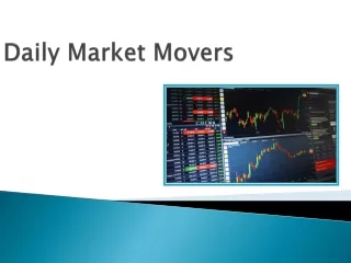 Daily Market Movers – Know How It Helps To Improve Trading