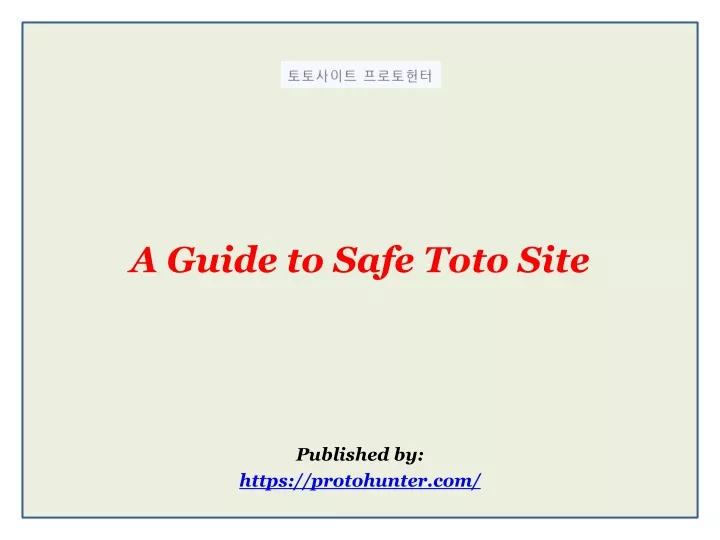 a guide to safe toto site published by https protohunter com