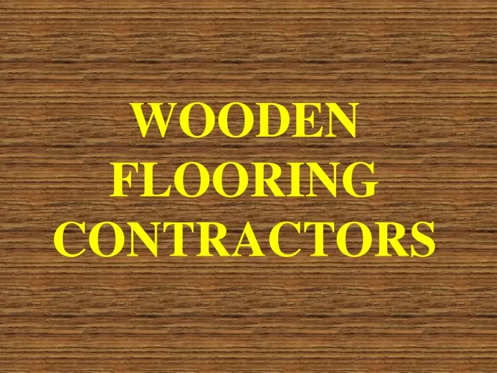 wooden flooring contractors