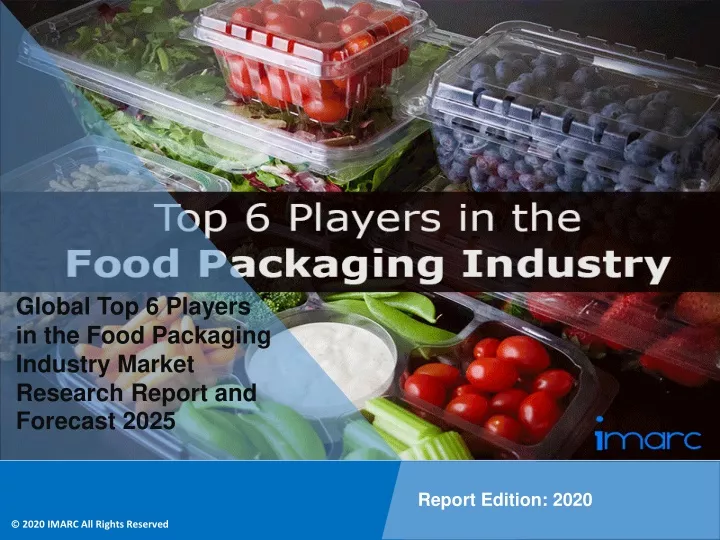 global top 6 players in the food packaging