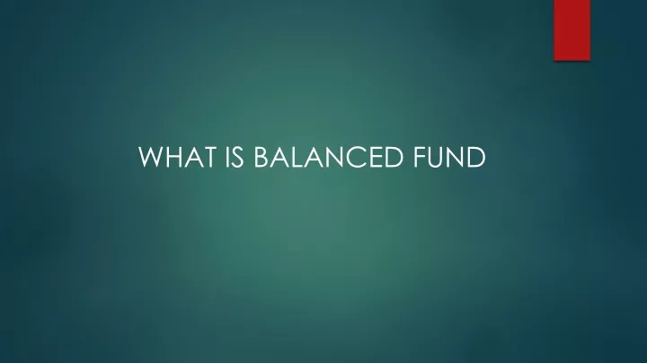 what is balanced fund