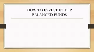 How to Invest in Top Balanced Funds